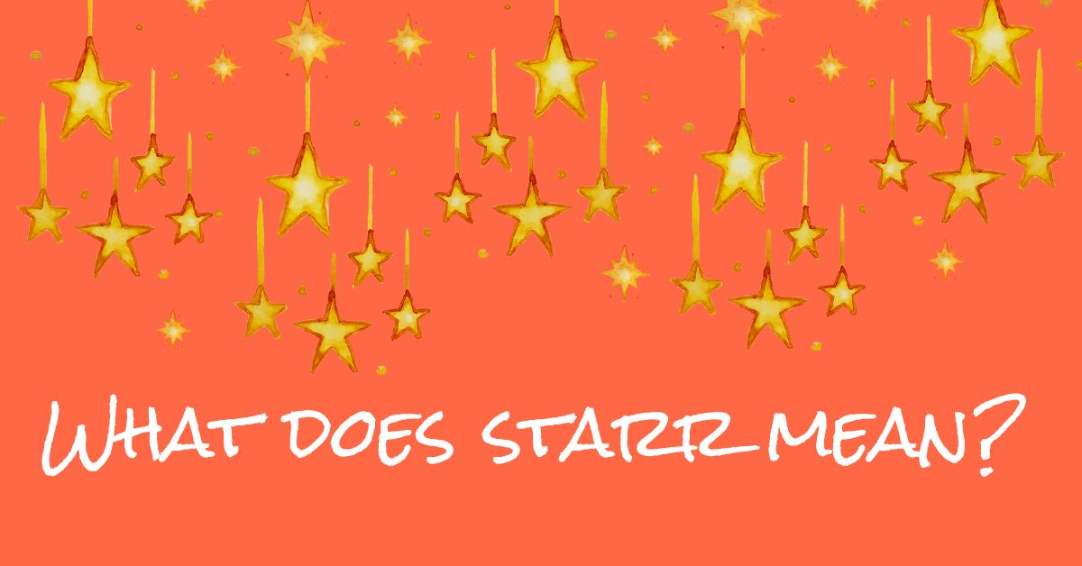 Strength, Trust, Adventure, Resilience & Radiance: The Heart Behind STARR